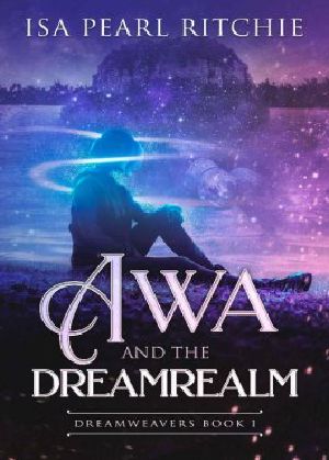 [Dreamweavers 01] • Awa and the Dreamrealm